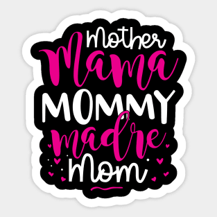 Mother Mama Mommy Madre Mom Sticker